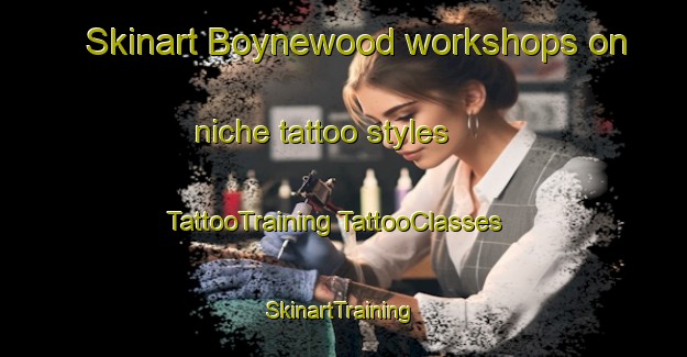 Skinart Boynewood workshops on niche tattoo styles | #TattooTraining #TattooClasses #SkinartTraining-Australia