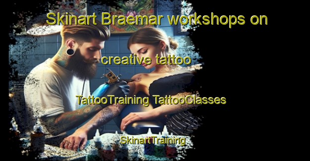 Skinart Braemar workshops on creative tattoo | #TattooTraining #TattooClasses #SkinartTraining-Australia