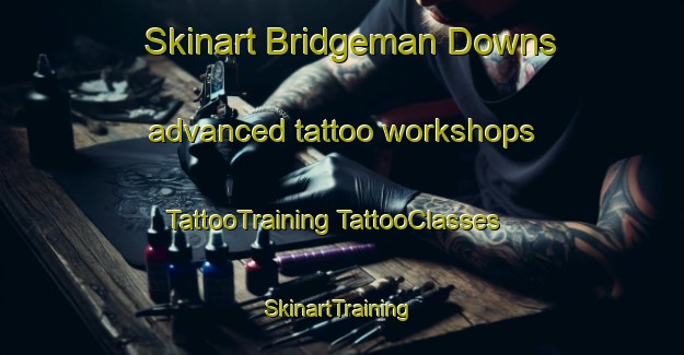 Skinart Bridgeman Downs advanced tattoo workshops | #TattooTraining #TattooClasses #SkinartTraining-Australia