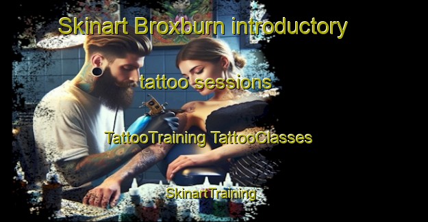 Skinart Broxburn introductory tattoo sessions | #TattooTraining #TattooClasses #SkinartTraining-Australia