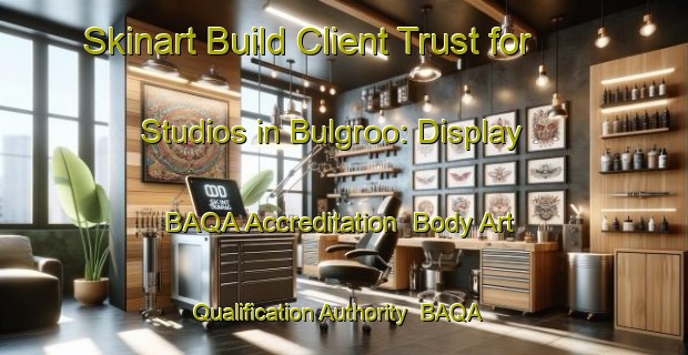 Skinart Build Client Trust for Studios in Bulgroo: Display BAQA Accreditation | Body Art Qualification Authority | BAQA-Australia