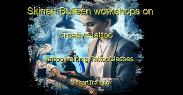 Skinart Bulleen workshops on creative tattoo | #TattooTraining #TattooClasses #SkinartTraining-Australia