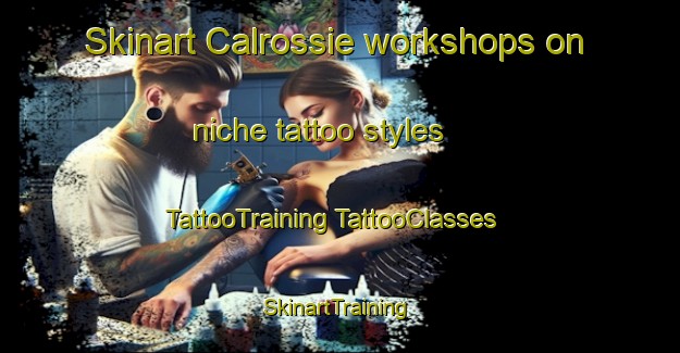 Skinart Calrossie workshops on niche tattoo styles | #TattooTraining #TattooClasses #SkinartTraining-Australia