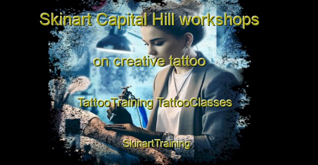 Skinart Capital Hill workshops on creative tattoo | #TattooTraining #TattooClasses #SkinartTraining-Australia