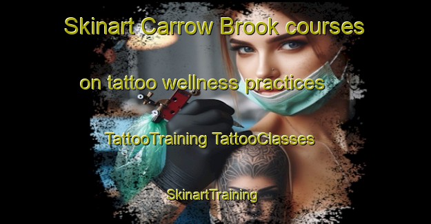 Skinart Carrow Brook courses on tattoo wellness practices | #TattooTraining #TattooClasses #SkinartTraining-Australia