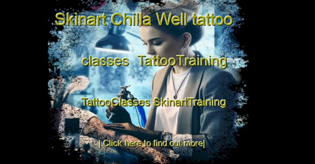 Skinart Chilla Well tattoo classes | #TattooTraining #TattooClasses #SkinartTraining-Australia