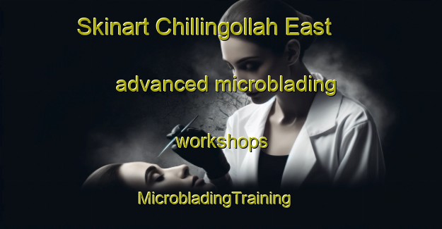 Skinart Chillingollah East advanced microblading workshops | MicrobladingTraining | MicrobladingClasses | SkinartTraining-Australia