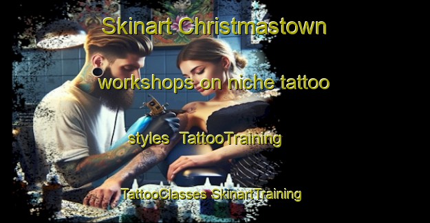 Skinart Christmastown workshops on niche tattoo styles | #TattooTraining #TattooClasses #SkinartTraining-Australia