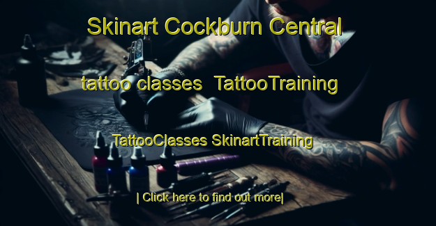 Skinart Cockburn Central tattoo classes | #TattooTraining #TattooClasses #SkinartTraining-Australia