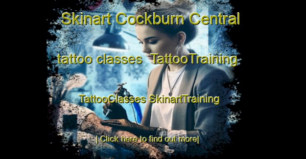 Skinart Cockburn Central tattoo classes | #TattooTraining #TattooClasses #SkinartTraining-Australia