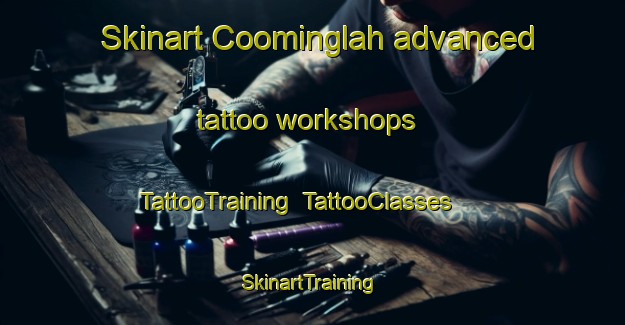 Skinart Coominglah advanced tattoo workshops | TattooTraining | TattooClasses | SkinartTraining-Australia