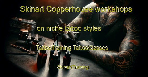 Skinart Copperhouse workshops on niche tattoo styles | #TattooTraining #TattooClasses #SkinartTraining-Australia