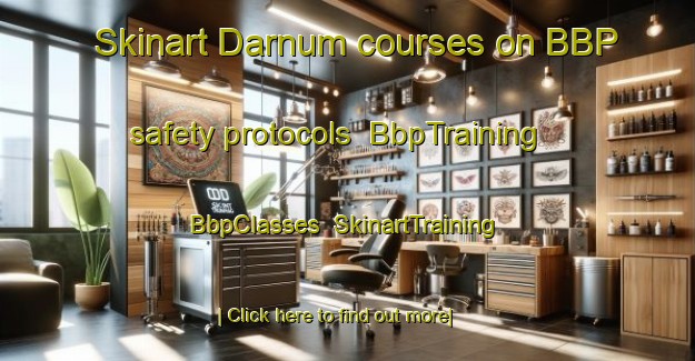 Skinart Darnum courses on BBP safety protocols | BbpTraining | BbpClasses | SkinartTraining-Australia