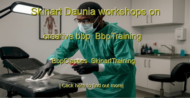 Skinart Daunia workshops on creative bbp | BbpTraining | BbpClasses | SkinartTraining-Australia