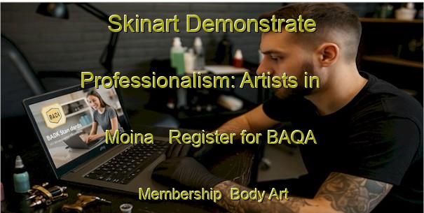 Skinart Demonstrate Professionalism: Artists in Moina - Register for BAQA Membership | Body Art Qualification Authority | BAQA-Australia