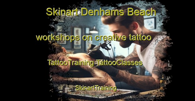 Skinart Denhams Beach workshops on creative tattoo | #TattooTraining #TattooClasses #SkinartTraining-Australia