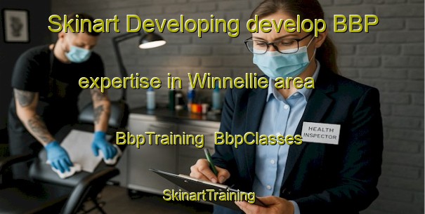 Skinart Developing develop BBP expertise in Winnellie area | BbpTraining | BbpClasses | SkinartTraining-Australia