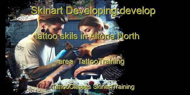 Skinart Developing develop tattoo skils in Altona North area | #TattooTraining #TattooClasses #SkinartTraining-Australia