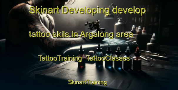 Skinart Developing develop tattoo skils in Argalong area | TattooTraining | TattooClasses | SkinartTraining-Australia