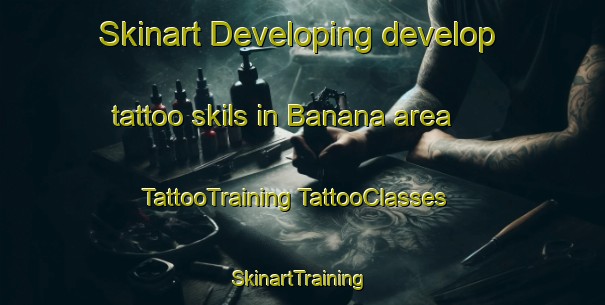 Skinart Developing develop tattoo skils in Banana area | #TattooTraining #TattooClasses #SkinartTraining-Australia