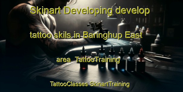 Skinart Developing develop tattoo skils in Baringhup East area | #TattooTraining #TattooClasses #SkinartTraining-Australia