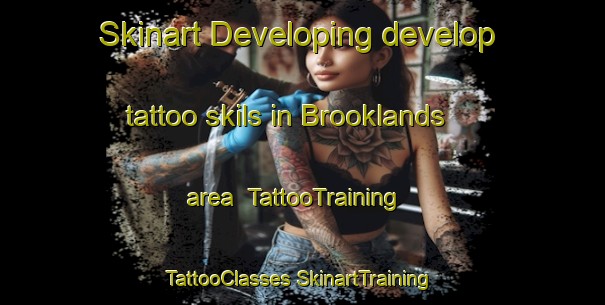 Skinart Developing develop tattoo skils in Brooklands area | #TattooTraining #TattooClasses #SkinartTraining-Australia