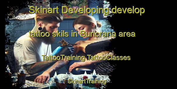 Skinart Developing develop tattoo skils in Buncrana area | #TattooTraining #TattooClasses #SkinartTraining-Australia