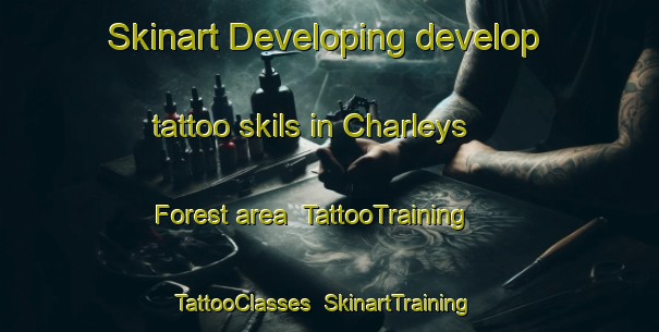 Skinart Developing develop tattoo skils in Charleys Forest area | TattooTraining | TattooClasses | SkinartTraining-Australia