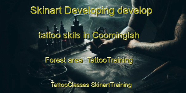 Skinart Developing develop tattoo skils in Coominglah Forest area | #TattooTraining #TattooClasses #SkinartTraining-Australia