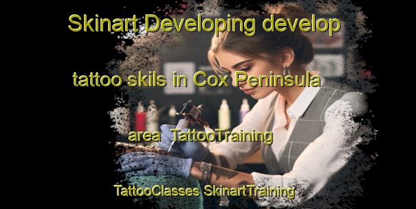 Skinart Developing develop tattoo skils in Cox Peninsula area | #TattooTraining #TattooClasses #SkinartTraining-Australia