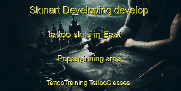 Skinart Developing develop tattoo skils in East Popanyinning area | #TattooTraining #TattooClasses #SkinartTraining-Australia