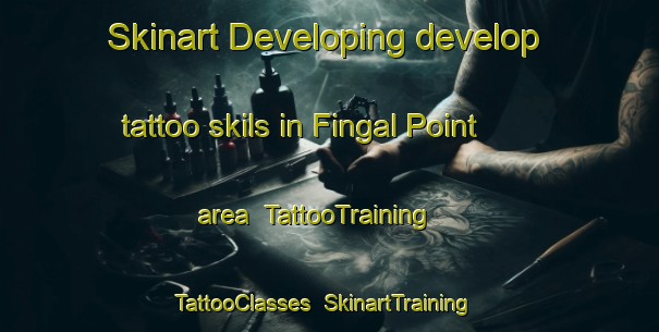 Skinart Developing develop tattoo skils in Fingal Point area | TattooTraining | TattooClasses | SkinartTraining-Australia