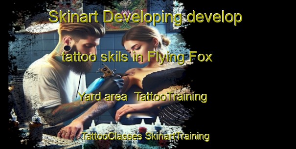 Skinart Developing develop tattoo skils in Flying Fox Yard area | #TattooTraining #TattooClasses #SkinartTraining-Australia