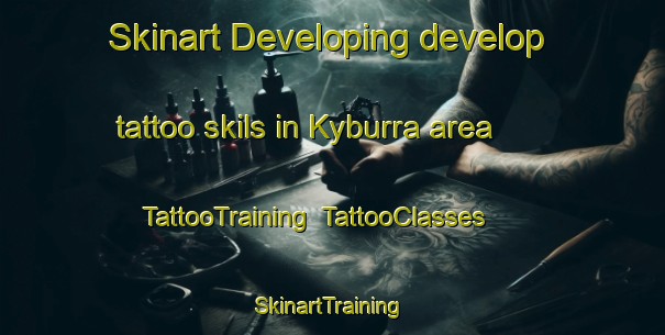 Skinart Developing develop tattoo skils in Kyburra area | TattooTraining | TattooClasses | SkinartTraining-Australia