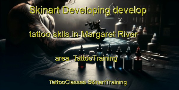 Skinart Developing develop tattoo skils in Margaret River area | #TattooTraining #TattooClasses #SkinartTraining-Australia