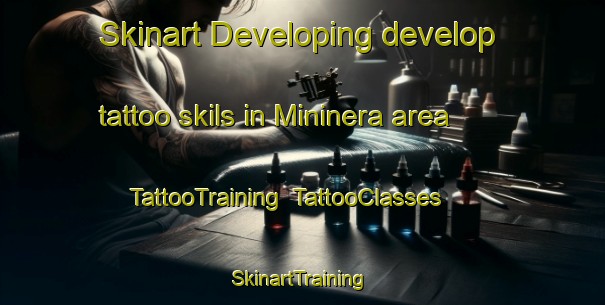 Skinart Developing develop tattoo skils in Mininera area | TattooTraining | TattooClasses | SkinartTraining-Australia
