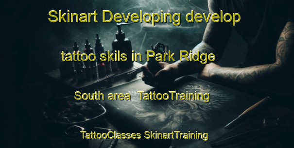 Skinart Developing develop tattoo skils in Park Ridge South area | #TattooTraining #TattooClasses #SkinartTraining-Australia