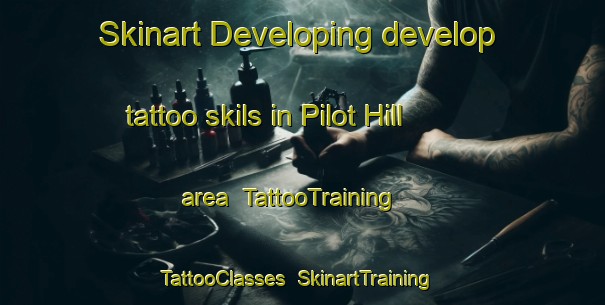 Skinart Developing develop tattoo skils in Pilot Hill area | TattooTraining | TattooClasses | SkinartTraining-Australia