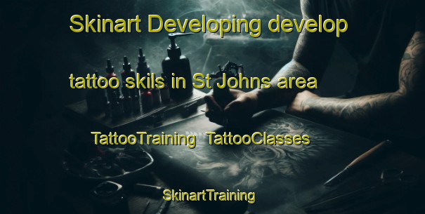 Skinart Developing develop tattoo skils in St Johns area | TattooTraining | TattooClasses | SkinartTraining-Australia
