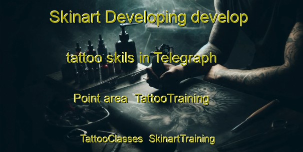 Skinart Developing develop tattoo skils in Telegraph Point area | TattooTraining | TattooClasses | SkinartTraining-Australia