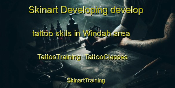 Skinart Developing develop tattoo skils in Windah area | TattooTraining | TattooClasses | SkinartTraining-Australia