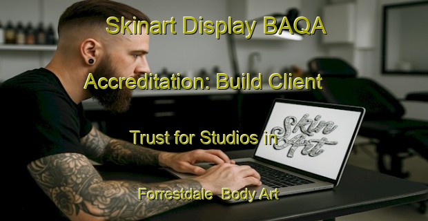 Skinart Display BAQA Accreditation: Build Client Trust for Studios in Forrestdale | Body Art Qualification Authority | BAQA-Australia
