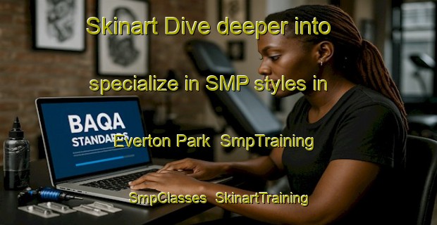 Skinart Dive deeper into specialize in SMP styles in Everton Park | SmpTraining | SmpClasses | SkinartTraining-Australia
