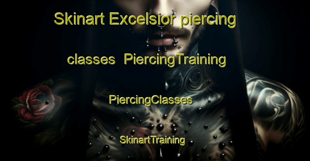 Skinart Excelsior piercing classes | PiercingTraining | PiercingClasses | SkinartTraining-Australia