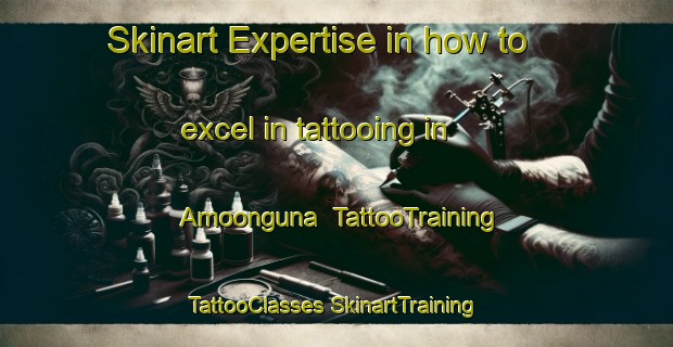 Skinart Expertise in how to excel in tattooing in Amoonguna | #TattooTraining #TattooClasses #SkinartTraining-Australia