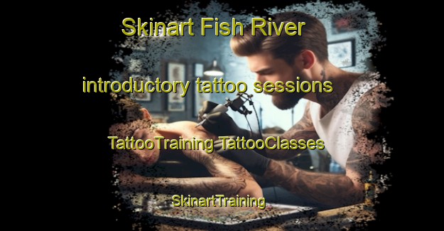 Skinart Fish River introductory tattoo sessions | #TattooTraining #TattooClasses #SkinartTraining-Australia