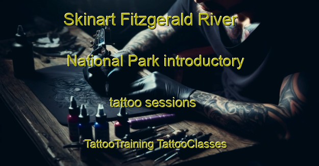 Skinart Fitzgerald River National Park introductory tattoo sessions | #TattooTraining #TattooClasses #SkinartTraining-Australia