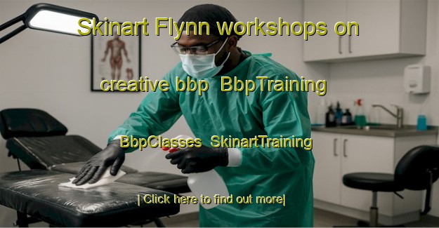 Skinart Flynn workshops on creative bbp | BbpTraining | BbpClasses | SkinartTraining-Australia