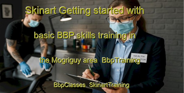 Skinart Getting started with basic BBP skills training in the Mogriguy area | BbpTraining | BbpClasses | SkinartTraining-Australia