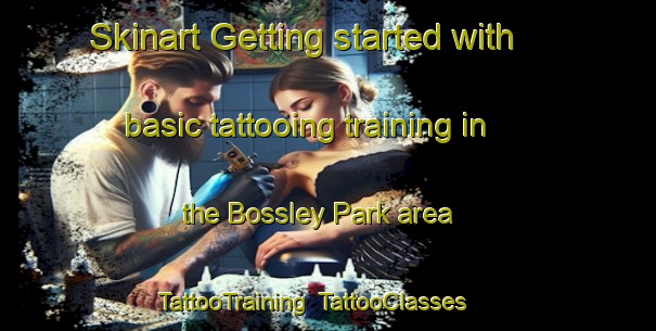 Skinart Getting started with basic tattooing training in the Bossley Park area | TattooTraining | TattooClasses | SkinartTraining-Australia